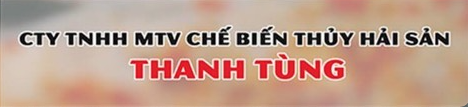 cong ty tnhh mot thanh vien che bien thuy hai san thanh tung